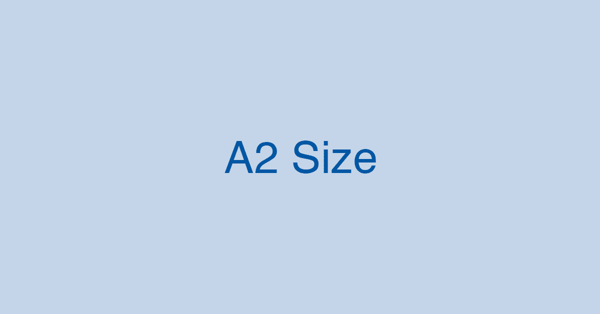 A2用紙のサイズは何cm？A2に関する情報まとめ