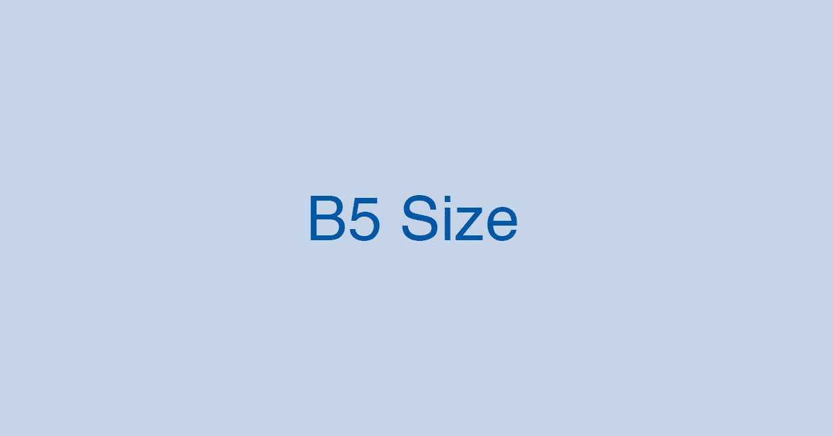 B5用紙のサイズは何cm？半分の大きさは？B5に関する情報まとめ