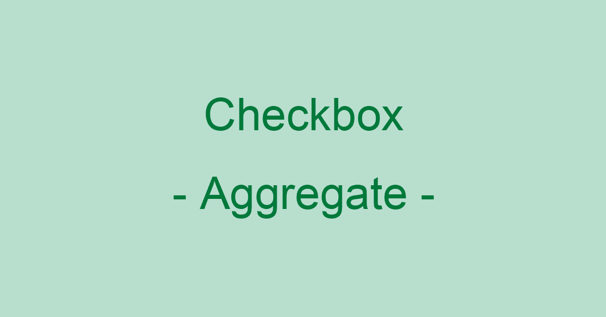 Excelのチェックボックスを集計する方法