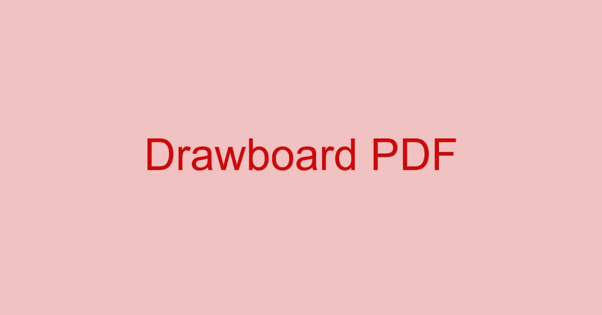 Drawboard PDFを無料でダウンロードして使用する方法