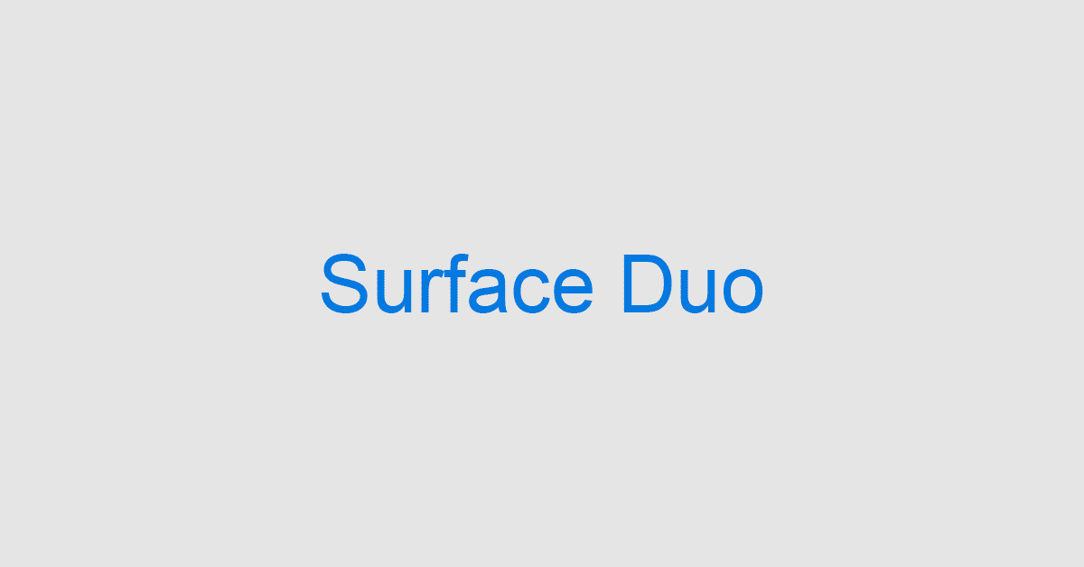 2画面搭載スマートフォン「Surface Duo」できること7選