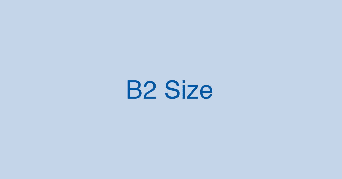 B2用紙のサイズは何cm？B2に関する情報まとめ
